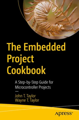 Abbildung von Taylor | The Embedded Project Cookbook | 1. Auflage | 2024 | beck-shop.de