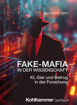 Abbildung von Sabel | Fake-Mafia in der Wissenschaft | 1. Auflage | 2024 | beck-shop.de
