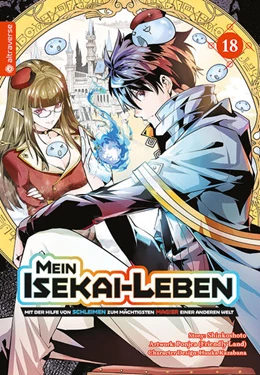 Abbildung von Shinkoshoto / Kazabana | Mein Isekai-Leben - Mit der Hilfe von Schleimen zum mächtigsten Magier einer anderen Welt 18 | 1. Auflage | 2024 | beck-shop.de