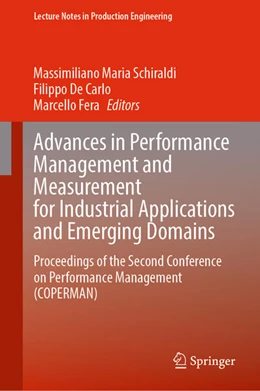 Abbildung von Schiraldi / De Carlo | Advances in Performance Management and Measurement for Industrial Applications and Emerging Domains | 1. Auflage | 2024 | beck-shop.de