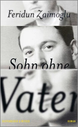 Abbildung von Zaimoglu | Sohn ohne Vater | 1. Auflage | 2025 | beck-shop.de