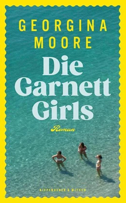 Abbildung von Moore | Die Garnett Girls | 1. Auflage | 2025 | beck-shop.de