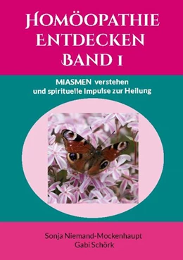 Abbildung von Niemand-Mockenhaupt / Schörk | Homöopathie Entdecken | 1. Auflage | 2024 | beck-shop.de