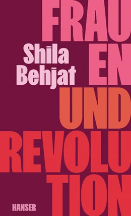 Abbildung von Behjat | Frauen und Revolution | 1. Auflage | 2025 | beck-shop.de