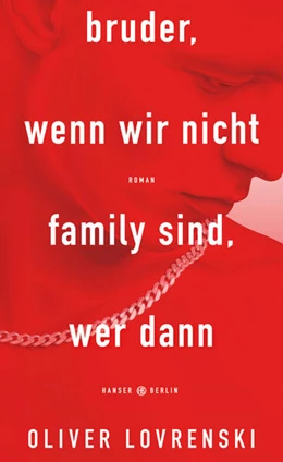 Abbildung von Lovrenski | bruder, wenn wir nicht family sind, wer dann | 1. Auflage | 2025 | beck-shop.de