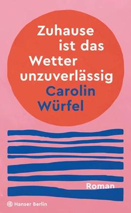 Abbildung von Würfel | Zuhause ist das Wetter unzuverlässig | 1. Auflage | 2025 | beck-shop.de