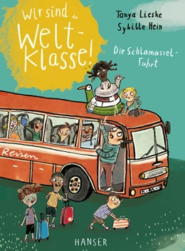 Abbildung von Lieske | Wir sind (die) Weltklasse - Die Schlamassel-Fahrt | 1. Auflage | 2025 | beck-shop.de