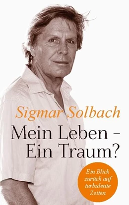 Abbildung von Solbach | Mein Leben - Ein Traum? | 1. Auflage | 2024 | beck-shop.de
