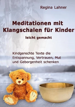 Abbildung von Lahner | Meditationen mit Klangschalen für Kinder | 1. Auflage | 2024 | beck-shop.de