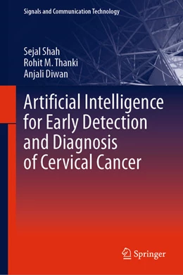 Abbildung von Shah / Thanki | Artificial Intelligence for Early Detection and Diagnosis of Cervical Cancer | 1. Auflage | 2024 | beck-shop.de