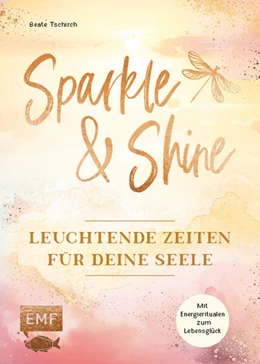 Abbildung von Tschirch | Sparkle and Shine - Leuchtende Zeiten für deine Seele | 1. Auflage | 2024 | beck-shop.de
