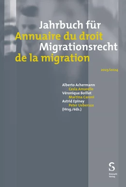 Abbildung von Achermann / Amarelle | Jahrbuch für Migrationsrecht 2023/2024 - Annuaire du droit de la migration 2023/2024 | 1. Auflage | 2024 | beck-shop.de