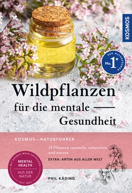 Abbildung von Käding | Wildpflanzen für die mentale Gesundheit | 1. Auflage | 2025 | beck-shop.de