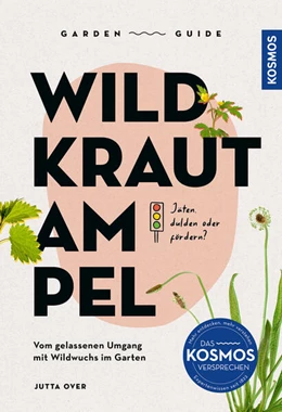 Abbildung von Over | Garden Guide Wildkrautampel | 1. Auflage | 2025 | beck-shop.de