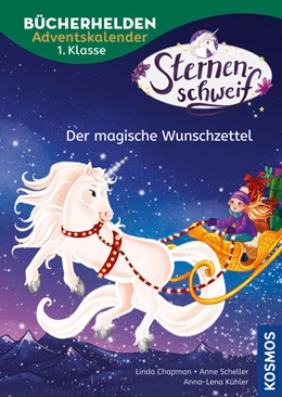 Abbildung von Chapman / Scheller | Sternenschweif, Bücherhelden 1. Klasse, Adventskalender, Der magische Wunschzettel | 1. Auflage | 2025 | beck-shop.de