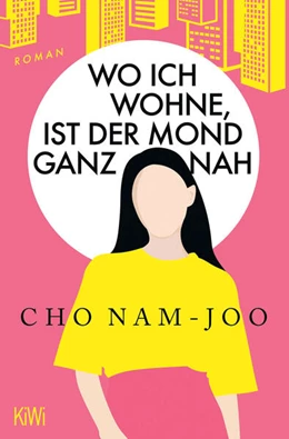 Abbildung von Nam-Joo | Wo ich wohne, ist der Mond ganz nah | 1. Auflage | 2025 | beck-shop.de