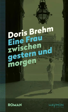 Abbildung von Brehm / Balàka | Eine Frau zwischen gestern und morgen | 1. Auflage | 2025 | beck-shop.de