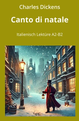 Abbildung von Dickens / Graf | Canto di Natale | 1. Auflage | 2024 | beck-shop.de