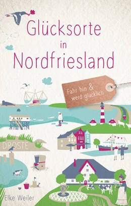 Abbildung von Weiler | Glücksorte in Nordfriesland | 3. Auflage | 2024 | beck-shop.de