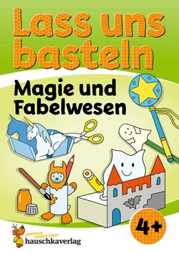 Abbildung von Beurenmeister | Lass uns basteln - Bastelbuch ab 4 Jahre - Magie und Fabelwesen | 1. Auflage | 2025 | beck-shop.de