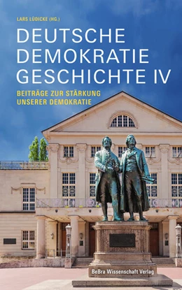 Abbildung von Lüdicke | Deutsche Demokratiegeschichte IV | 1. Auflage | 2024 | beck-shop.de