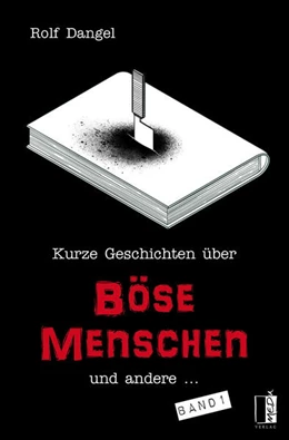 Abbildung von Dangel | Kurze Geschichten über böse Menschen und andere ... | 1. Auflage | 2024 | beck-shop.de