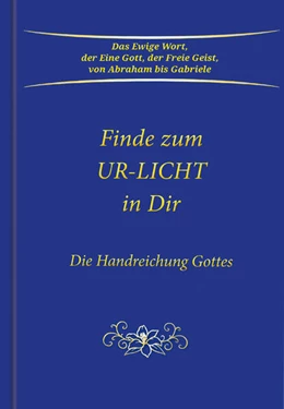 Abbildung von Gabriele | Finde zum UR-LICHT in Dir | 2. Auflage | 2024 | beck-shop.de