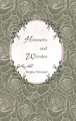 Abbildung von Strasser | Himmeln und Werden | 1. Auflage | 2024 | beck-shop.de