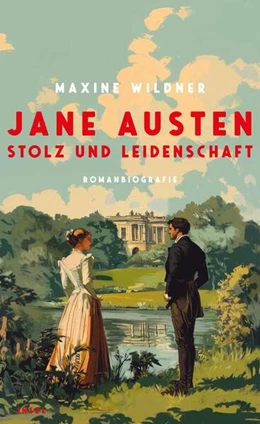 Abbildung von Wildner | Jane Austen - Stolz und Leidenschaft | 1. Auflage | 2025 | beck-shop.de
