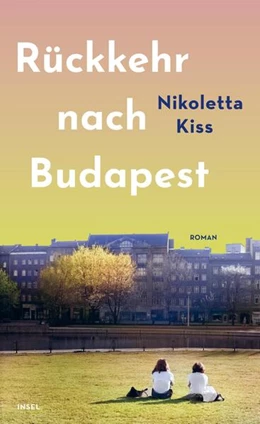 Abbildung von Kiss | Rückkehr nach Budapest | 1. Auflage | 2025 | beck-shop.de