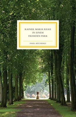 Abbildung von Rilke | In einem fremden Park | 1. Auflage | 2025 | beck-shop.de