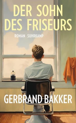 Abbildung von Bakker | Der Sohn des Friseurs | 1. Auflage | 2025 | beck-shop.de