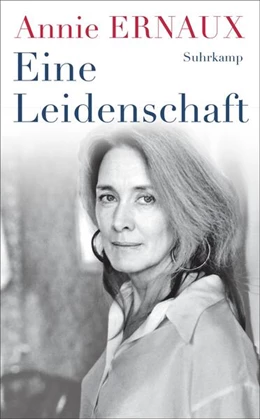 Abbildung von Ernaux | Eine Leidenschaft | 1. Auflage | 2025 | beck-shop.de