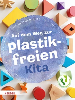 Abbildung von Miklitz | Auf dem Weg zur plastikfreien Kita | 1. Auflage | 2025 | beck-shop.de