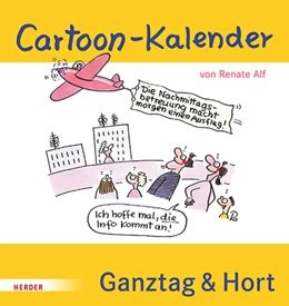 Abbildung von Cartoon-Kalender: Ganztag & Hort. Der immerwährende Kalender für die Schulkindbetreuung | 1. Auflage | 2025 | beck-shop.de