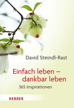 Abbildung von Steindl-Rast / Walter | Einfach leben – dankbar leben | 1. Auflage | 2025 | beck-shop.de