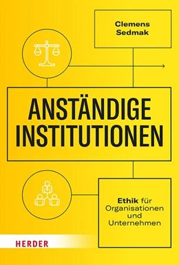 Abbildung von Sedmak | Anständige Institutionen | 1. Auflage | 2025 | beck-shop.de