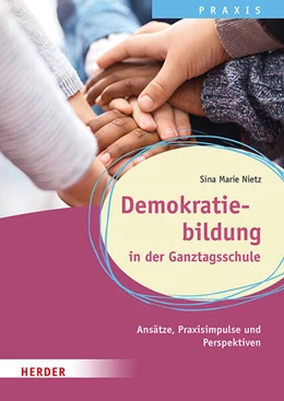 Abbildung von Nietz-Vialis | Demokratiebildung in der Ganztagsschule | 1. Auflage | 2025 | beck-shop.de