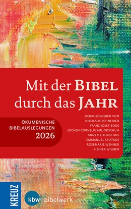 Abbildung von Schneider / Bode | Mit der Bibel durch das Jahr | 1. Auflage | 2025 | beck-shop.de