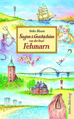 Abbildung von Bloom | Sagen und Geschichten von der Insel Fehmarn | 1. Auflage | 2024 | beck-shop.de
