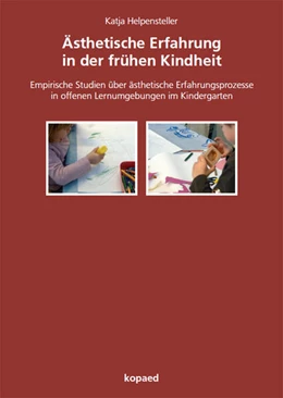 Abbildung von Helpensteller | Ästhetische Erfahrung in der frühen Kindheit | 1. Auflage | 2024 | beck-shop.de