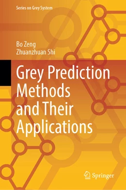 Abbildung von Zeng / Shi | Grey Prediction Methods and Their Applications | 1. Auflage | 2024 | beck-shop.de