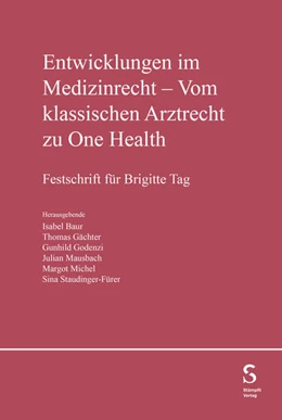 Abbildung von Baur / Gächter | Entwicklung im Medizinrecht - Vom klassischen Arztrecht zu One Health | 1. Auflage | 2024 | beck-shop.de