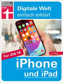 Abbildung von Albrecht | iPhone und iPad - Handbuch für alle Einstellungen & Funktionen - Mit Schritt-für-Schritt-Anleitungen zu allen Innovationen und Tricks | 12. Auflage | 2024 | beck-shop.de