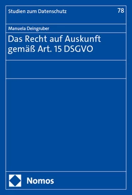 Abbildung von Deingruber | Das Recht auf Auskunft gemäß Art. 15 DSGVO | 1. Auflage | 2024 | 78 | beck-shop.de