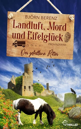Abbildung von Berenz | Landluft, Mord und Eifelglück: Der gefallene Ritter | 1. Auflage | 2025 | beck-shop.de
