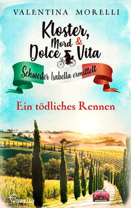 Abbildung von Morelli | Kloster, Mord und Dolce Vita - Ein tödliches Rennen | 1. Auflage | 2025 | beck-shop.de