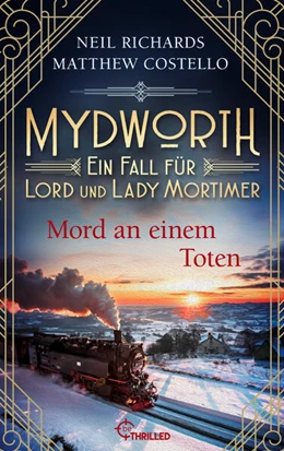 Abbildung von Costello / Richards | Mydworth - Mord an einem Toten | 1. Auflage | 2025 | beck-shop.de