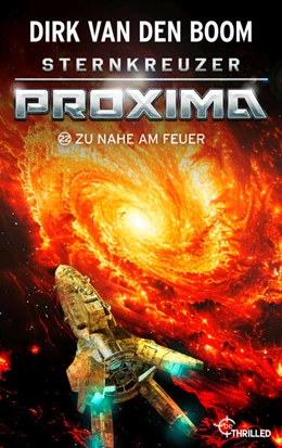 Abbildung von Boom | Sternkreuzer Proxima - Zu nah am Feuer | 1. Auflage | 2025 | beck-shop.de