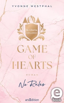 Abbildung von Westphal | Game of Hearts - No Rules (St. Gloria College 1) | 1. Auflage | 2025 | beck-shop.de